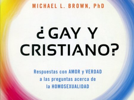 ¿Gay y cristiano? - Michael L. Brown Sale