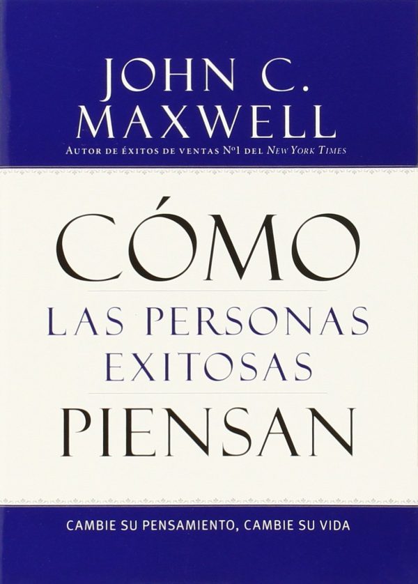 Como las personas exitosas piensan - John Maxwell Fashion