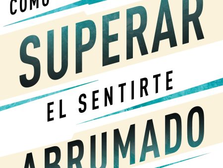 Cómo superar el sentirte abrumado For Sale