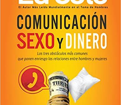 Comunicación, sexo y dinero manual de estudio- Ed Cole Discount