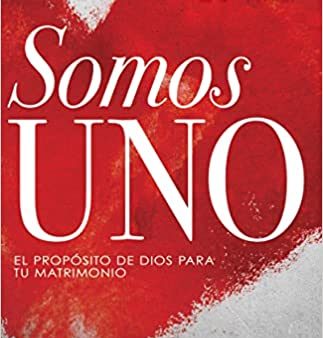 Somos uno: El propósito de Dios para tu matrimonio- Jimmy y Aida Cornejo Supply