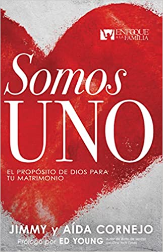 Somos uno: El propósito de Dios para tu matrimonio- Jimmy y Aida Cornejo Supply