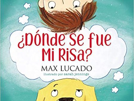 ¿Dónde se fue mi risa?- Max Lucado Online Hot Sale