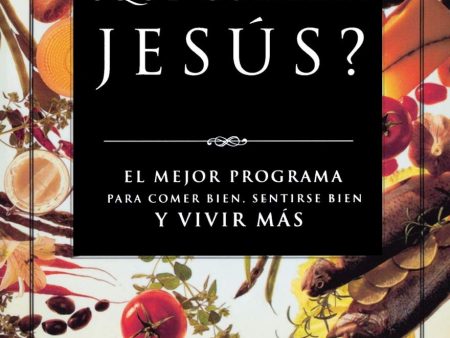 ¿Qué comería Jesús? - Don Colbert on Sale